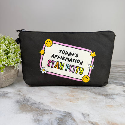 Pouch - Humor, Stay Petty