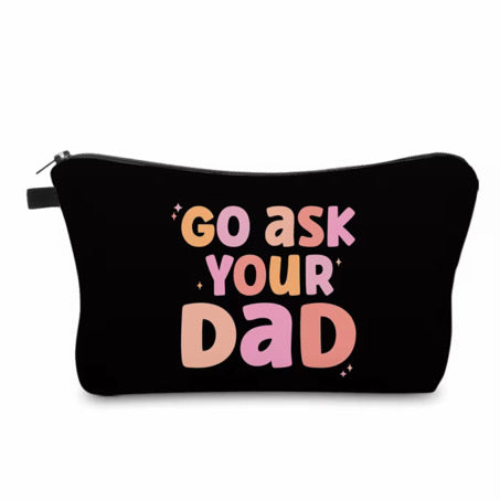 Pouch - Humor Go Ask Your Dad